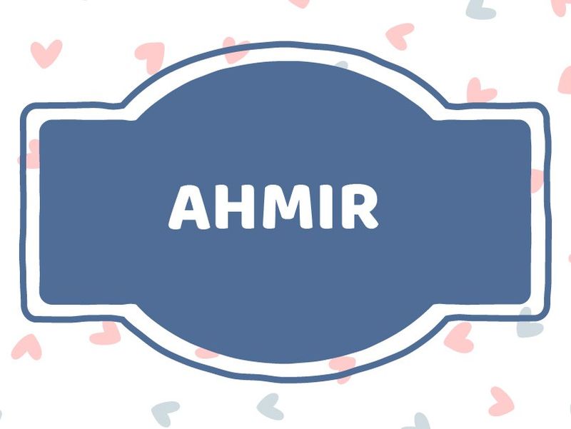 'A' Names for Boys: Ahmir