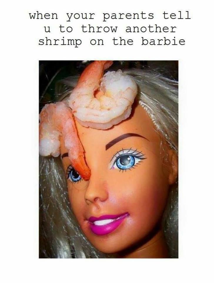 A shrimp on the Barbie joke