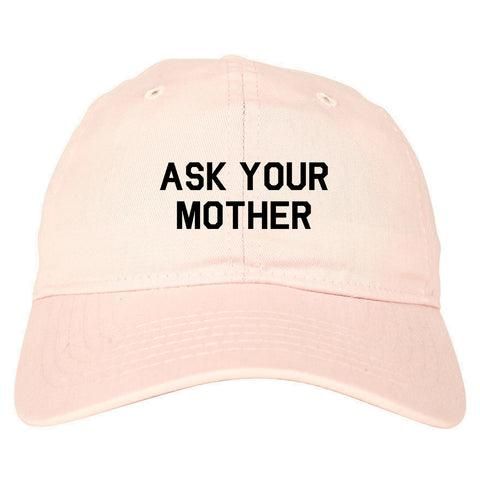 Ask your mother