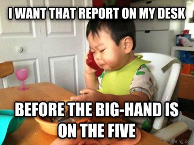 Baby asking for a report