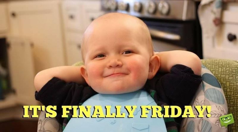 Baby happy it's finally Friday meme