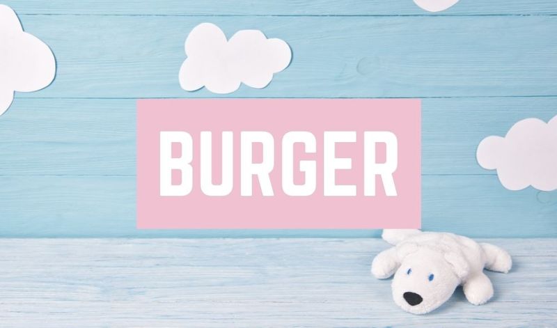 Baby named Burger