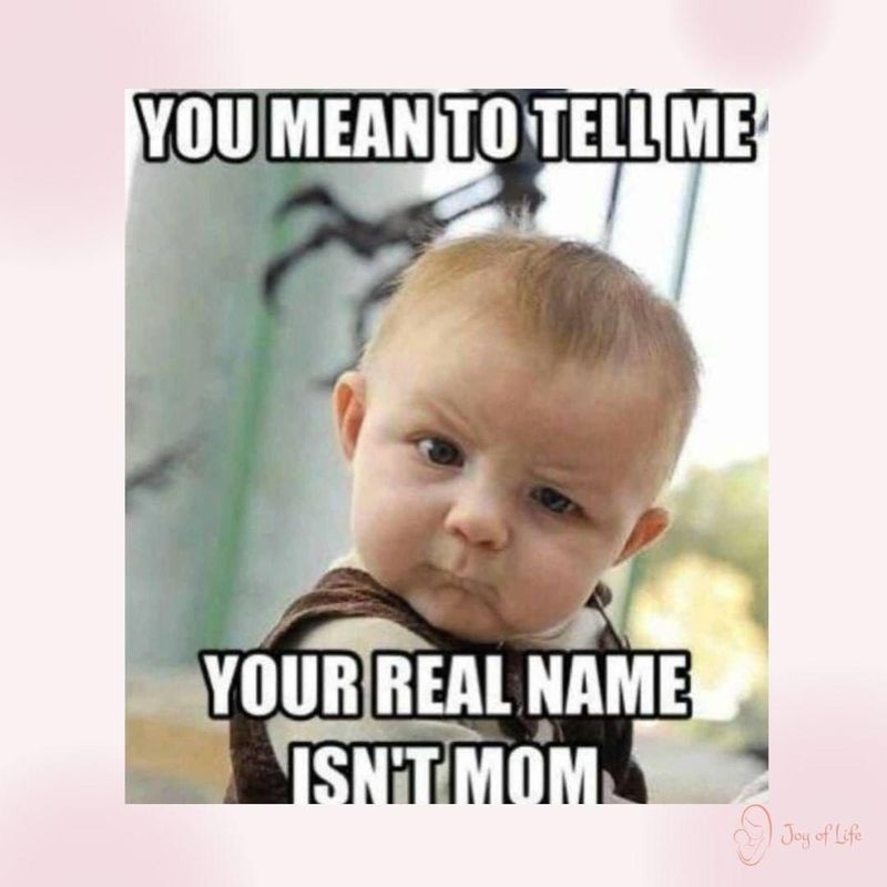 Baby surprised that mom isn't her real name