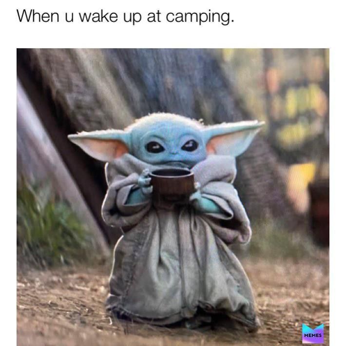 Baby Yoda drinking coffee camping meme