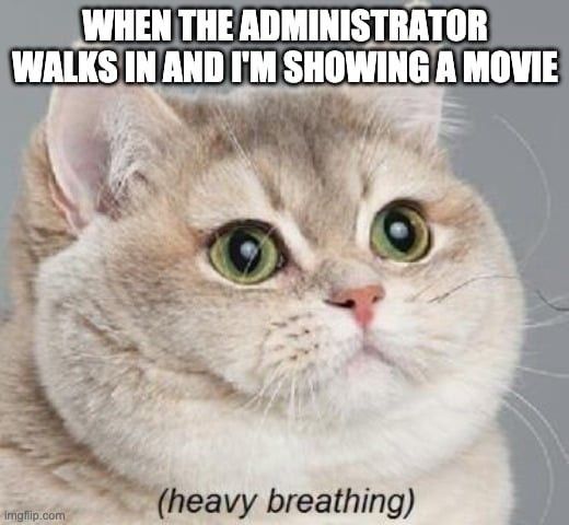 Back to school meme about watching movies in class