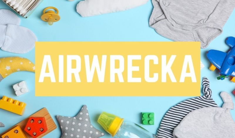 Bad Baby Names: Airwrecka