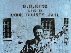 B.B. King Live in the Cook County Jail