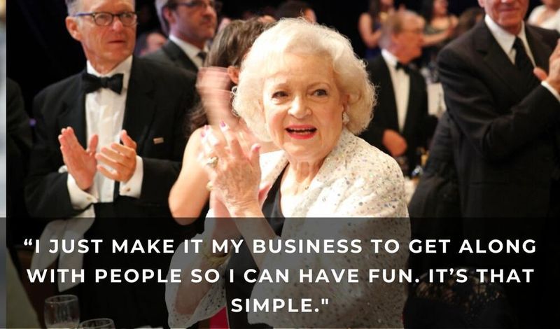 Betty White on getting along with people