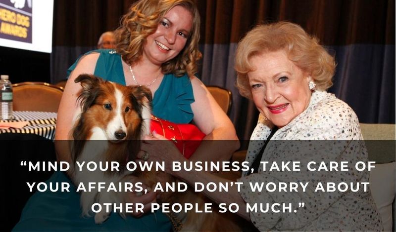 Betty White quote about minding your own business