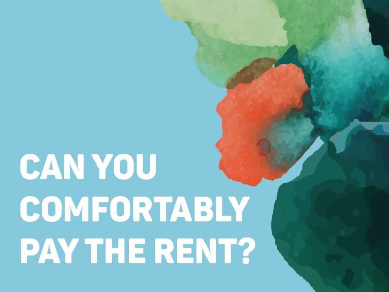 Can You Comfortably Pay the Rent?
