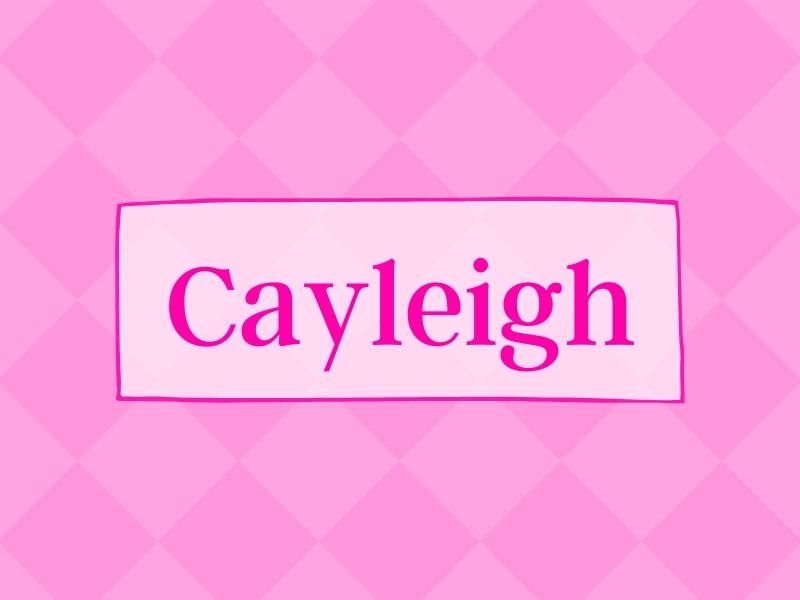 Cayleigh