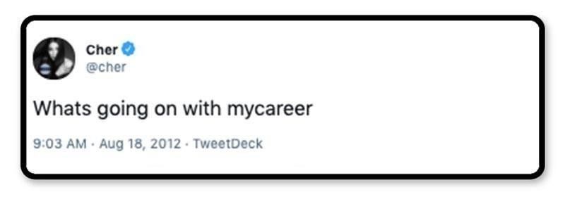 Cher tweet asking for career advice
