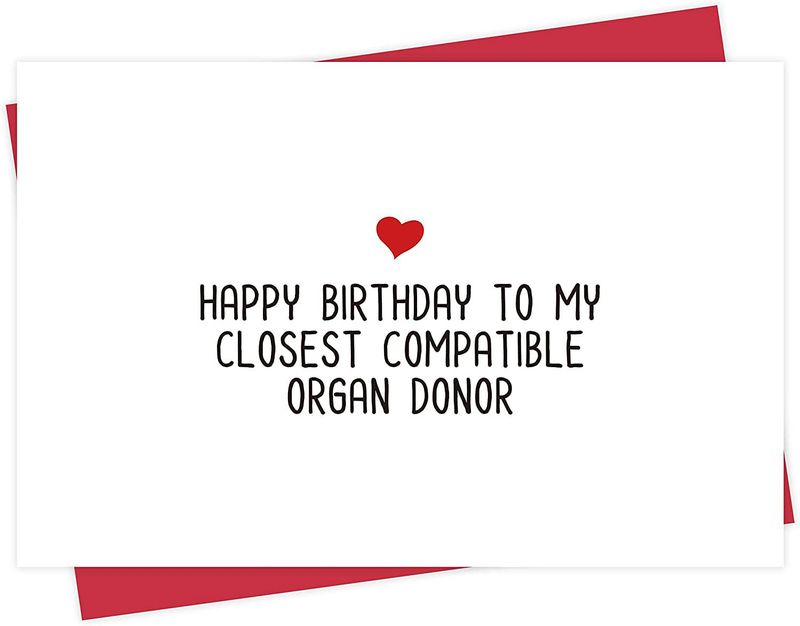 Closest compatible organ donor birthday card