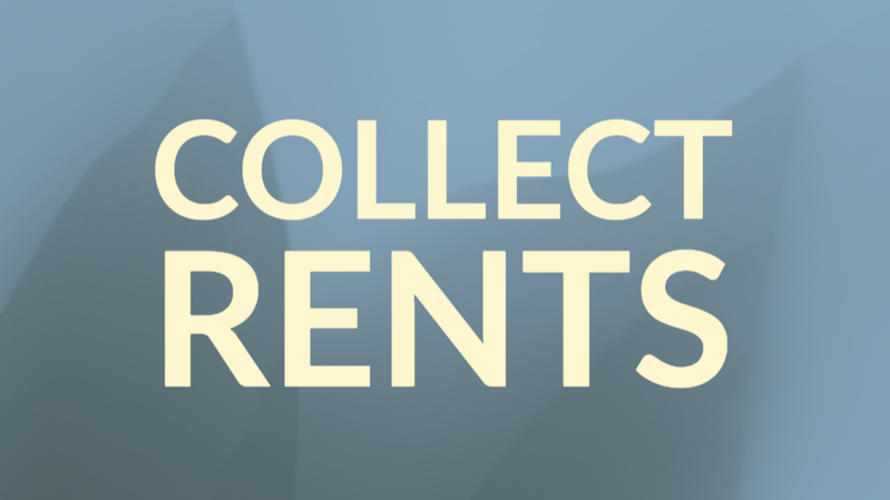 Collect rents