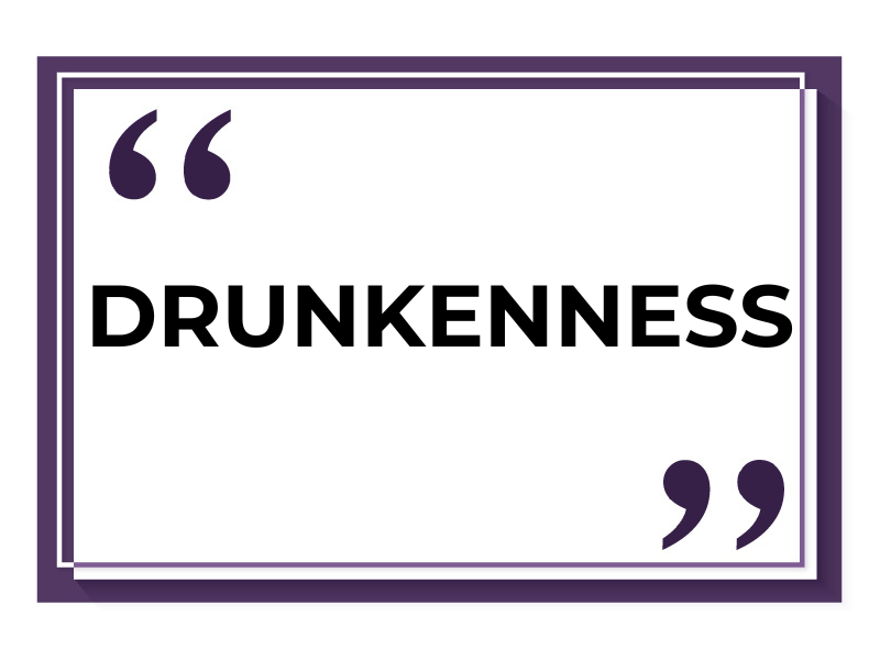 Drunkenness