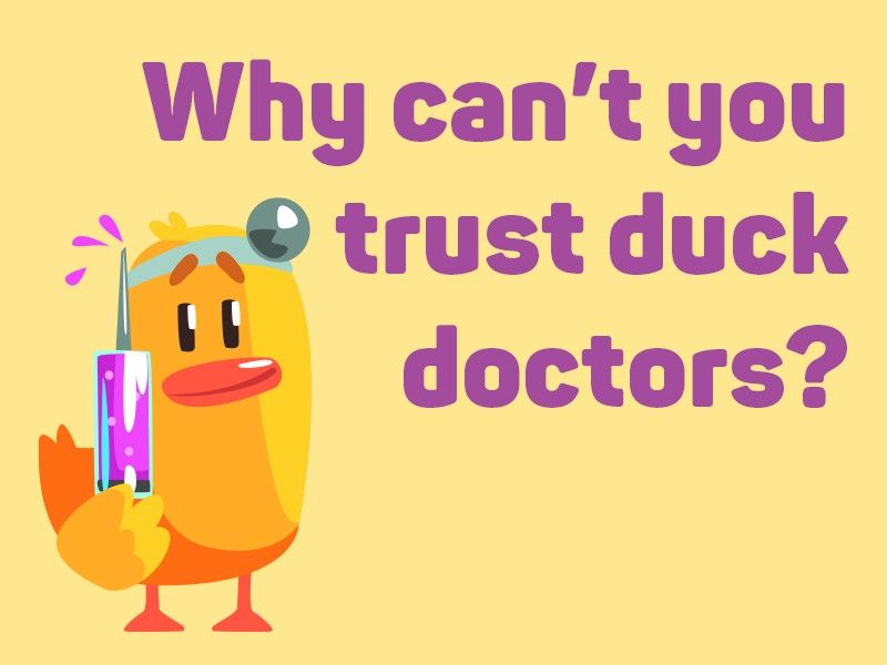 Duck doctor