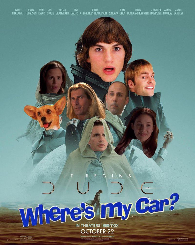 Dude Where's My Car Dune meme
