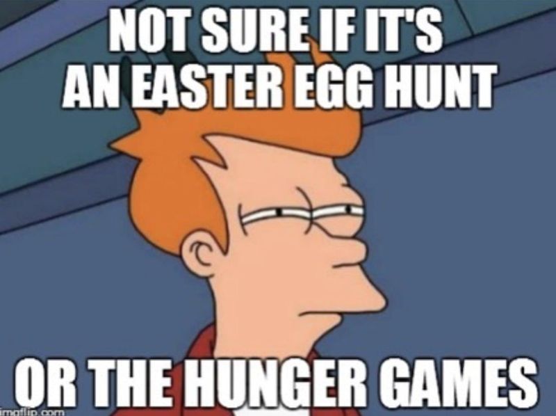 Easter egg hunt vs. hunger games