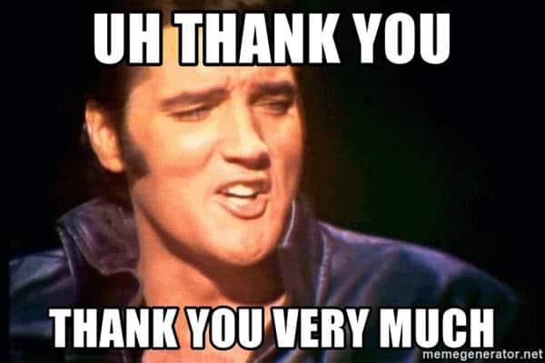 Elvis thank you meme