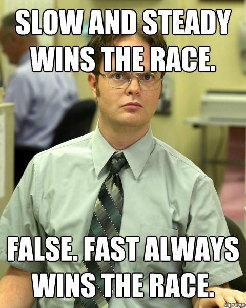 Fast wins the race meme