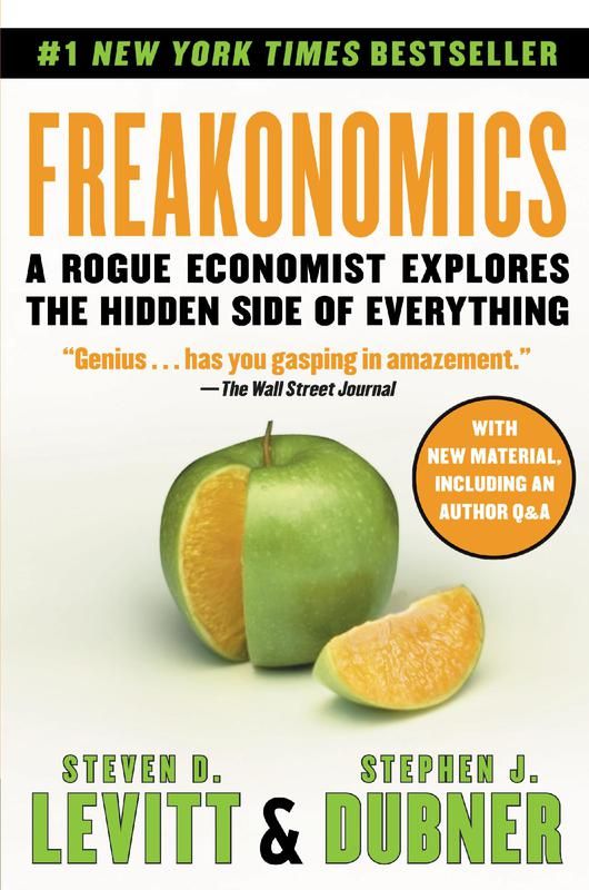 "Freakonomics" by Steven D. Levitt and Stephen J. Dubner