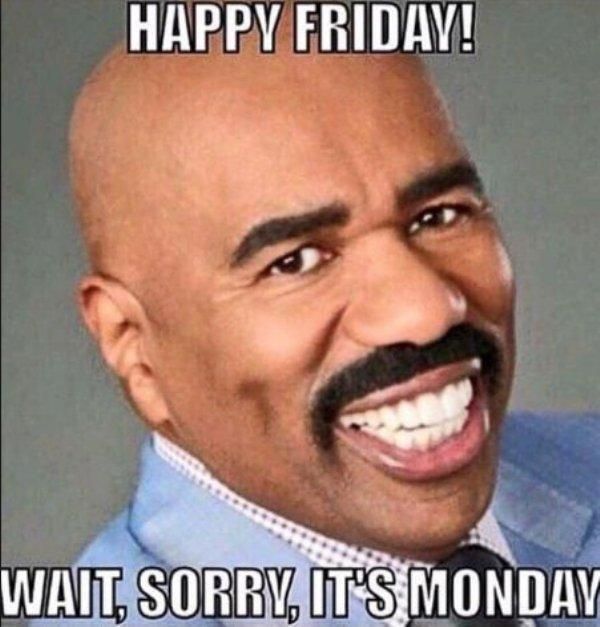 Friday Monday Meme