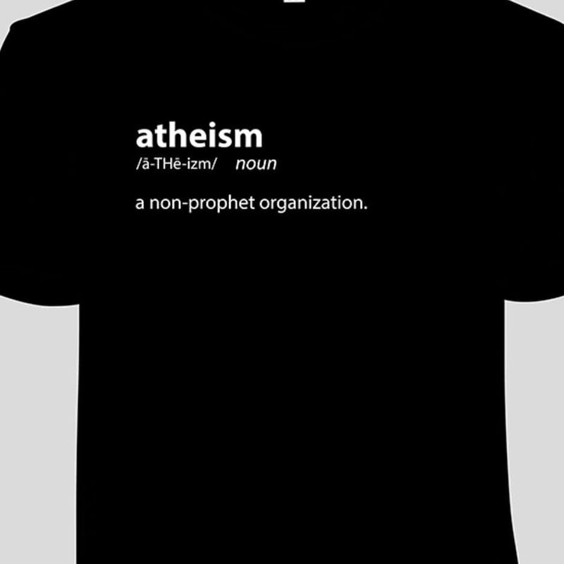 Funny Atheism T-shirt