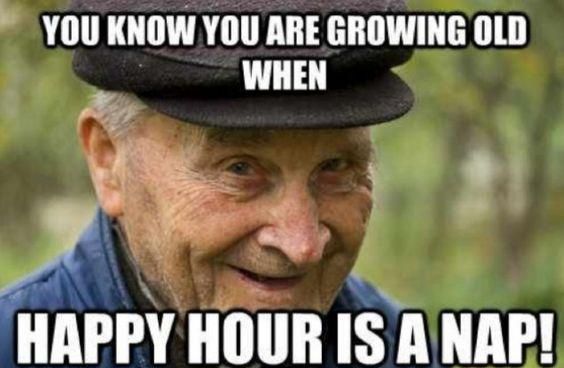 Funny grandpa happy hour nap meme