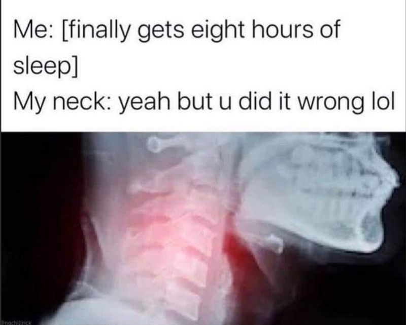 Funny sleeping meme about neck pain