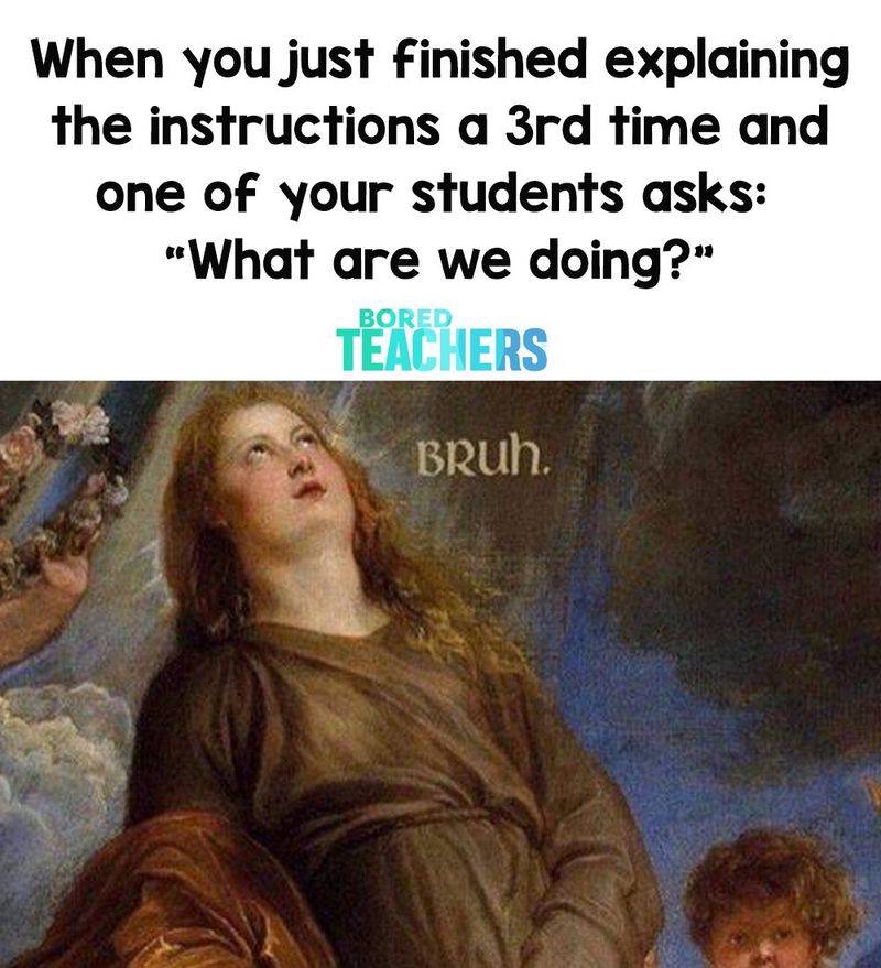 50 Funny Teacher Memes That Are Painfully True | FamilyMinded