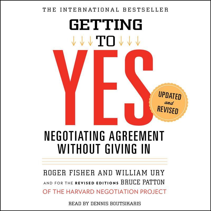 "Getting to Yes" by Roger Fisher, William Ury, and Bruce Patton
