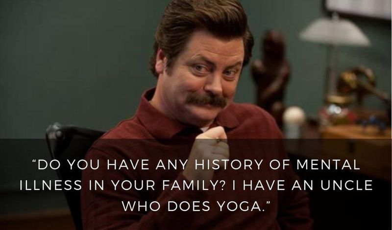I have an uncle who does yoga.