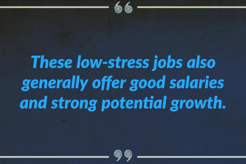 31 Low-Stress High-Paying Jobs