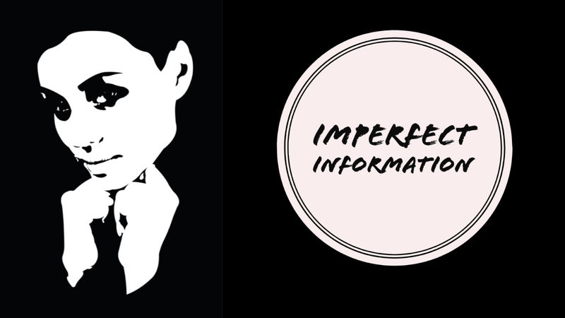 Imperfect Information