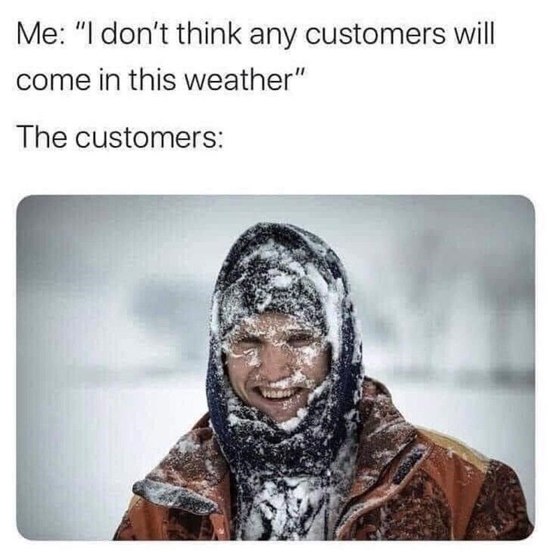Loyal customer braves the snow in a meme