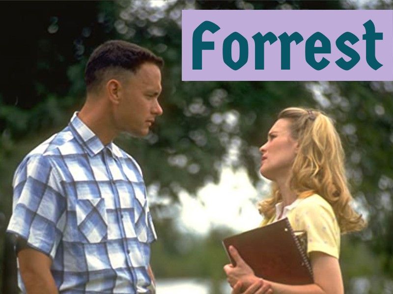 Names from movies: Forrest