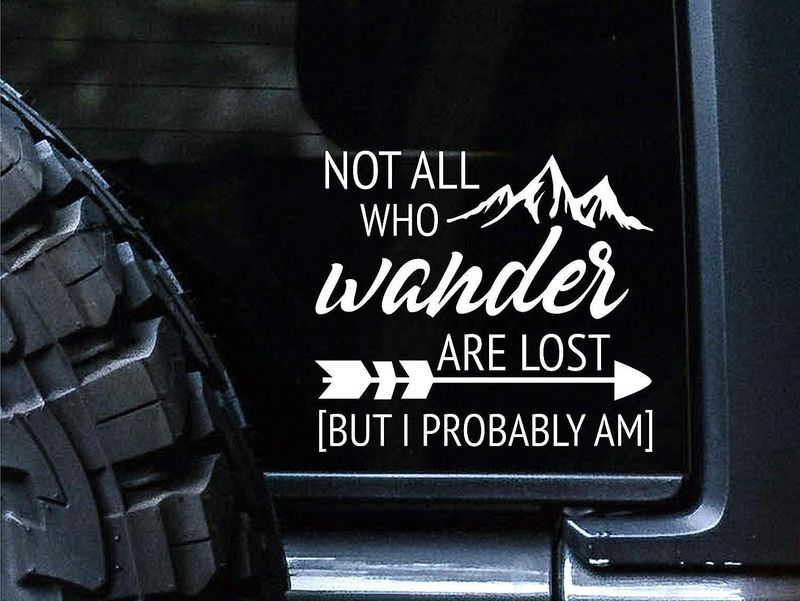 Not all who wander are lost sticker