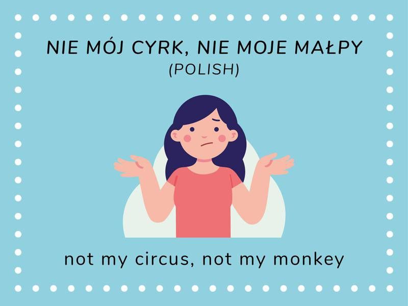 "Not My Problem" in Polish