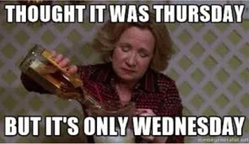 Pouring a drink on Wednesday meme