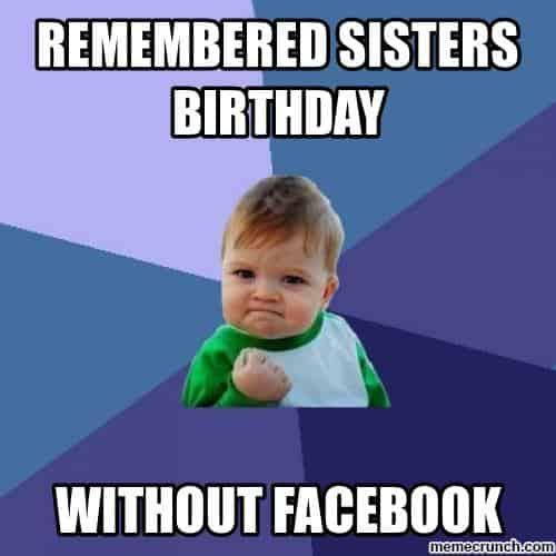 Remembered sister's birthday meme
