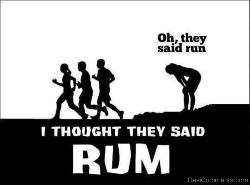 Run vs. rum