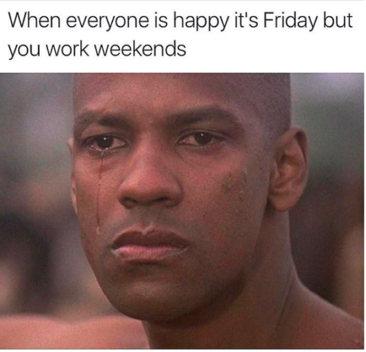 Sad Denzel Washington working weekends meme