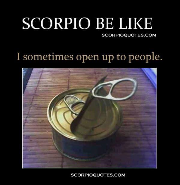 Scorpio opening up meme