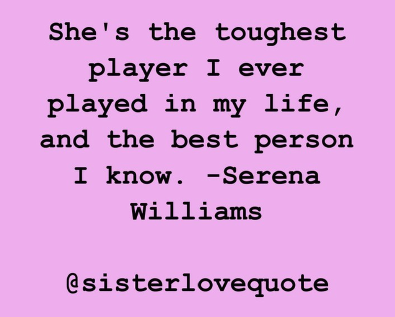 Serena Williams quote about sisterhood
