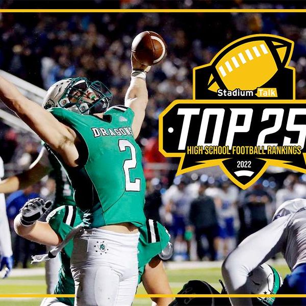 Stadium Talk Top 25 High School Football Rankings: Week 15