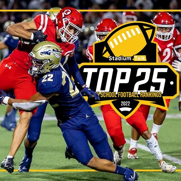 Stadium Talk Top 25 High School Football Rankings: Week 5