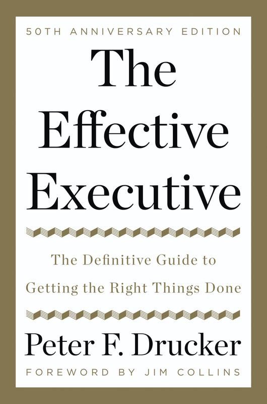 "The Effective Executive" by Peter F. Drucker