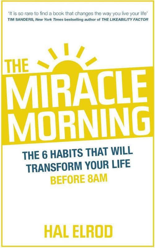 "The Miracle Morning" by Hal Elrod