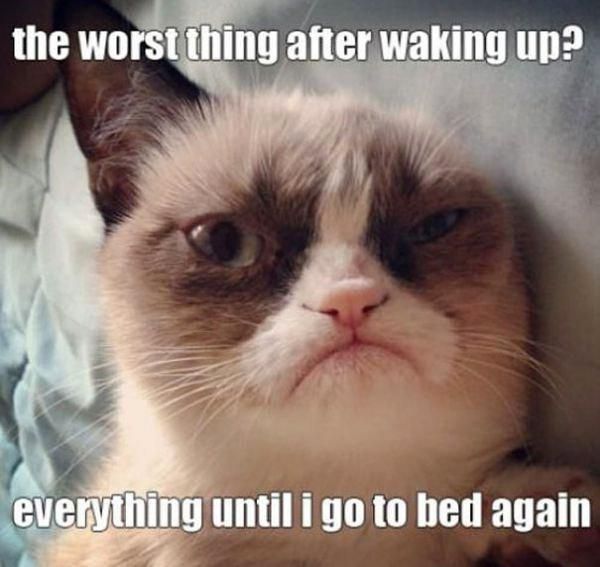 The worst thing about waking up