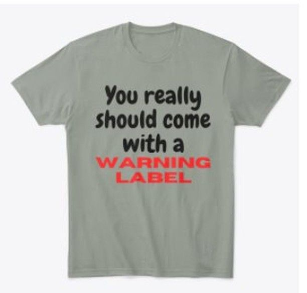 Warning Label T-Shirt
